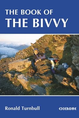 The Book of the Bivvy (2nd Edition) by Ronald Turnbull (2015)