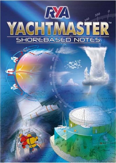 RYA-Yachtmaster Shore Based Notes (2nd Edition) (2016)