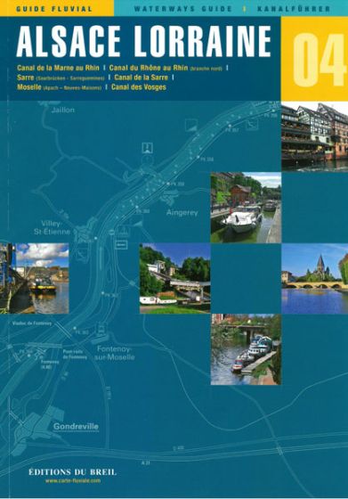 Waterways Guide 04: Alsace-Lorraine (2016)