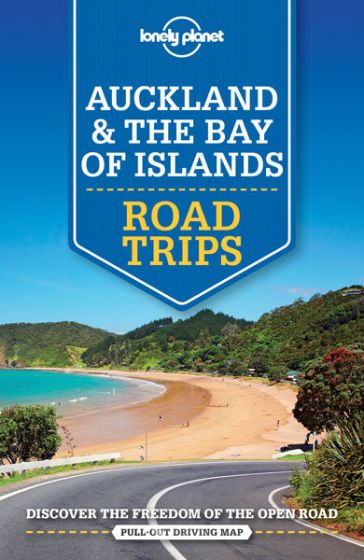 Lonely Planet Auckland & Bay of Islands Road Trips (1st Edition) by Brett Atkinson, Peter Dragicevich (2016)