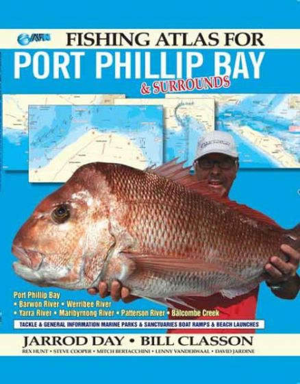 AFN Fishing Atlas for Port Phillip Bay (1st Edition) by Jarrod Day & Bill Classon (2017)