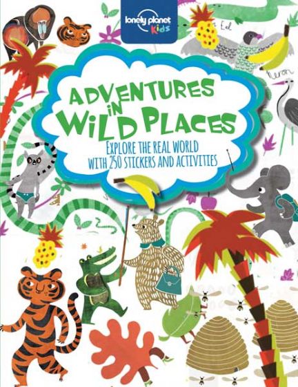 Lonely Planet`s Adventures in Wild Places (1st Edition) (2014)