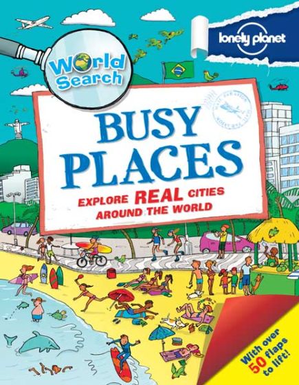 Lonely Planet`s World Search-Busy Places (1st Edition) (2014)