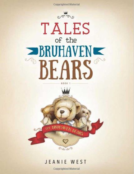 Tales of the Bruhaven Bears-Book 1 by Jeanie West (2017)