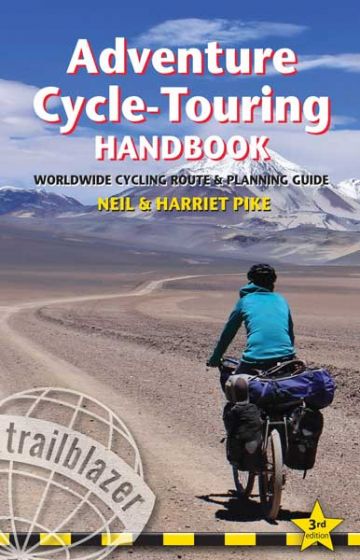 Adventure Cycle-Touring Handbook (3rd Edition) Travel Guide by Trailblazer (2015)