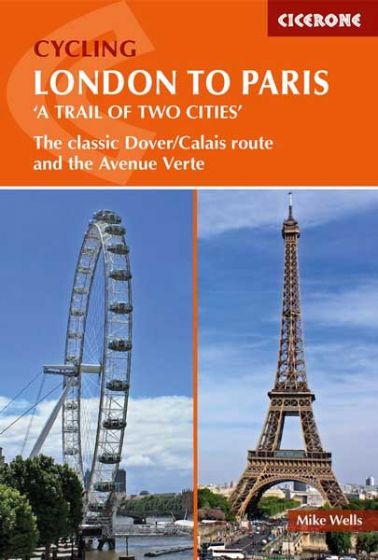 Cycling London to Paris (1st Edition) by Cicerone Press (2018)