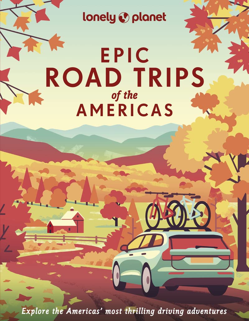 Lonely Planet Epic Road Trips Americas (1st Edition) (2022)