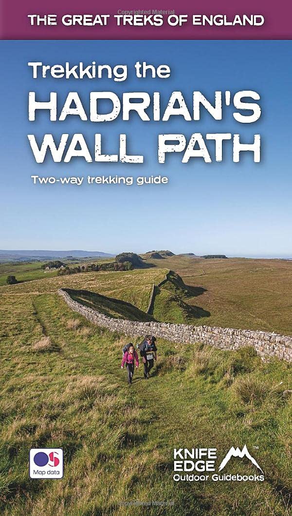 Trekking the Hadrian's Wall Path: Two-way Trekking Guide