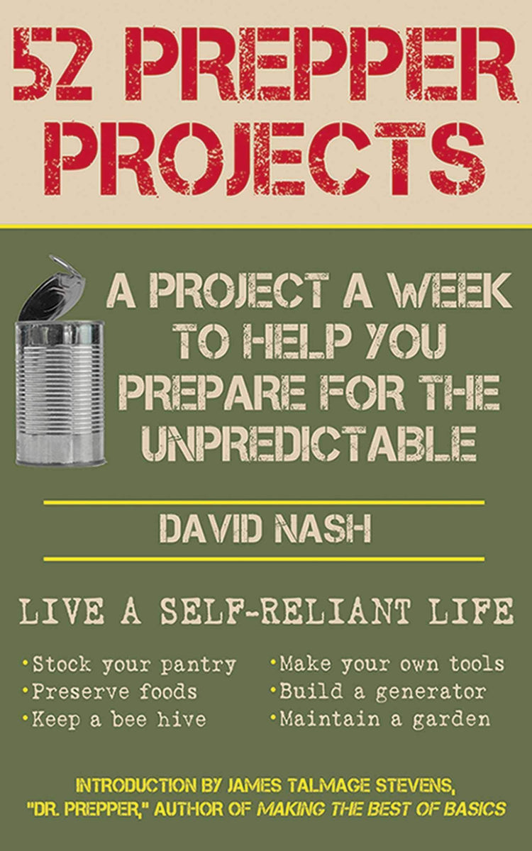Buy 52 Prepper Projects: A Project a Week to Help You Prepare for the ...