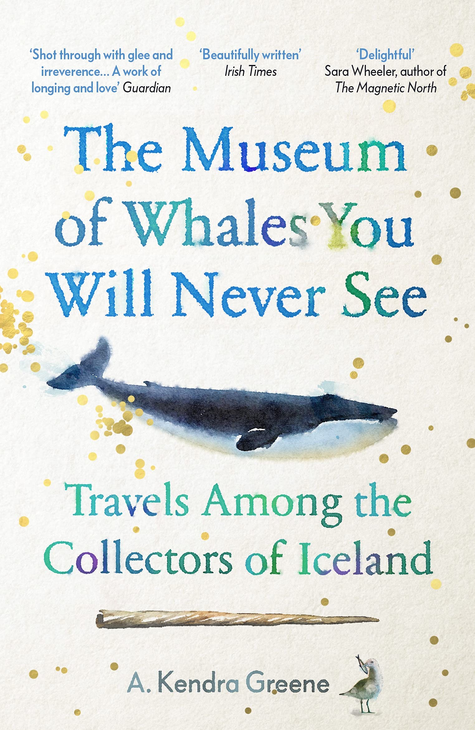 The Museum of Whales You Will Never See: Travels Among the Collectors of Iceland
