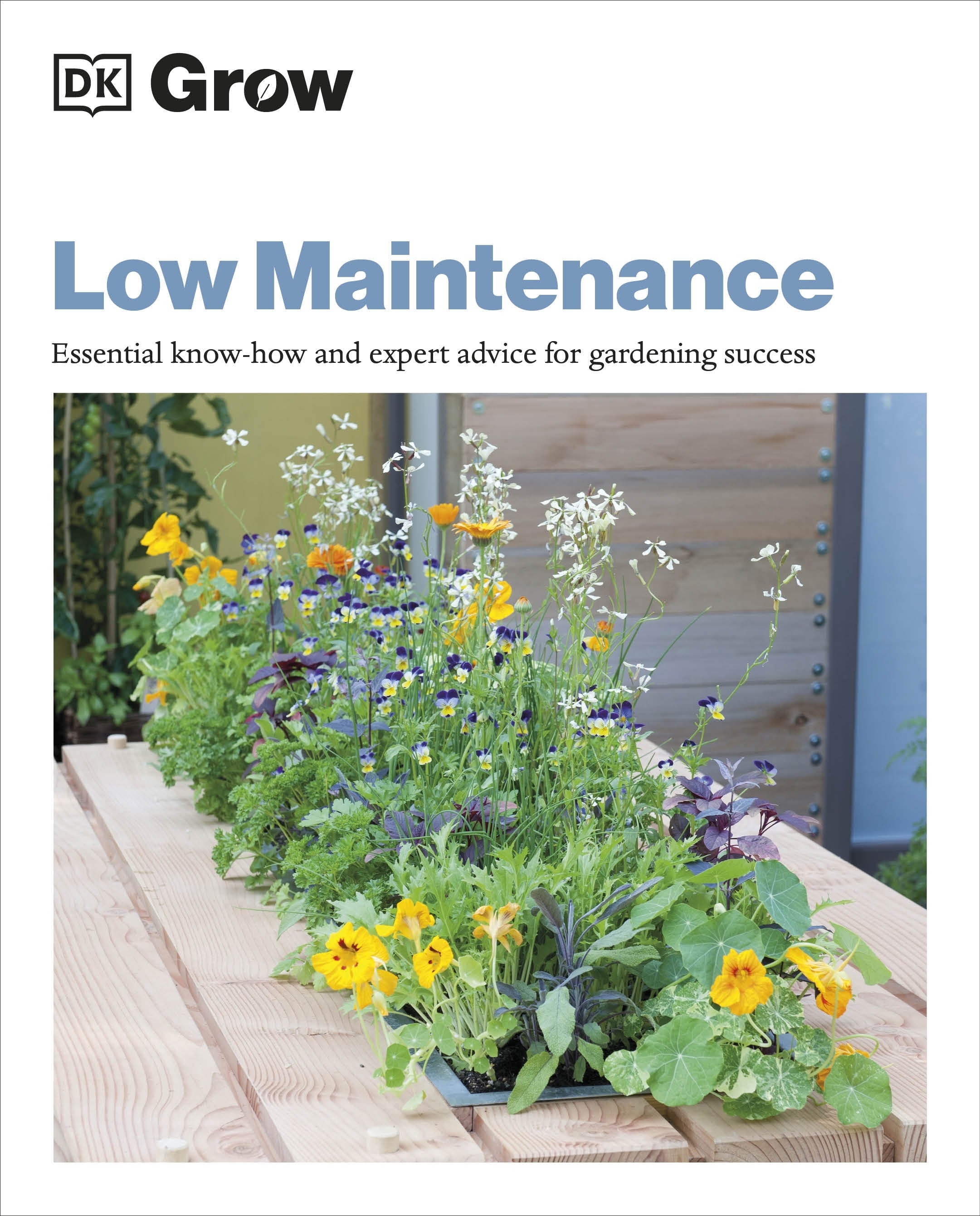Grow: Low Maintenance