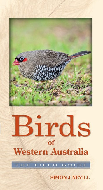Birds of Western Australia Field Guide by Simon Nevill