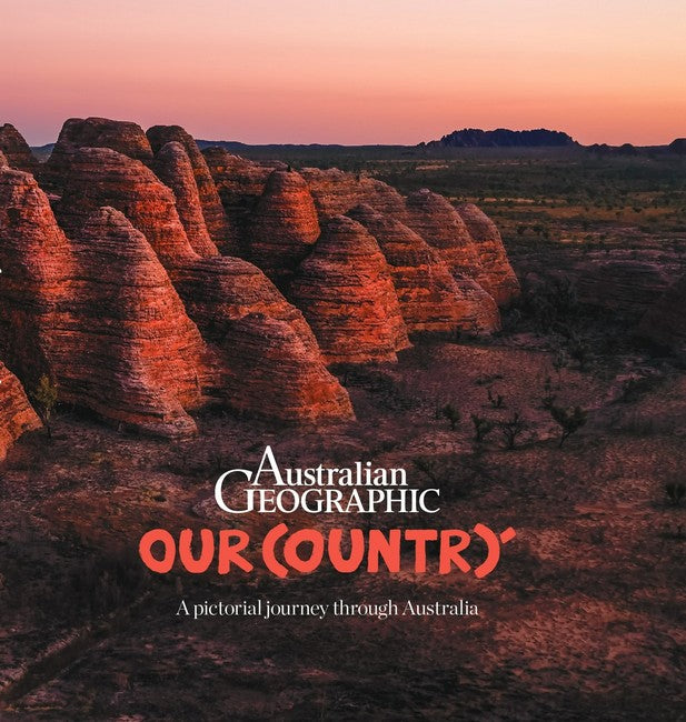 Our Country: A Pictorial Journey Through Australia