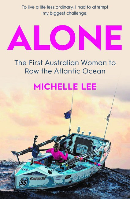 Alone: The First Australian Woman to Row the Atlantic Ocean