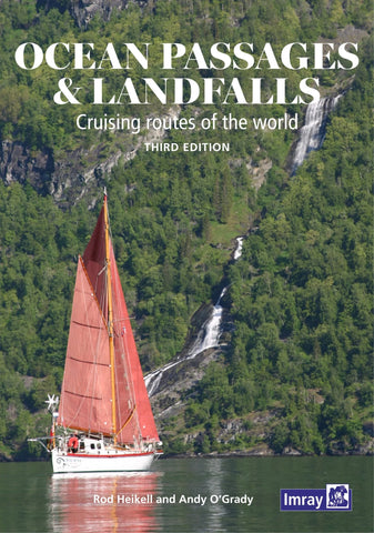 Ocean Passages & Landfalls (3rd Edition) by Rod Heikell & Andy O'Grady